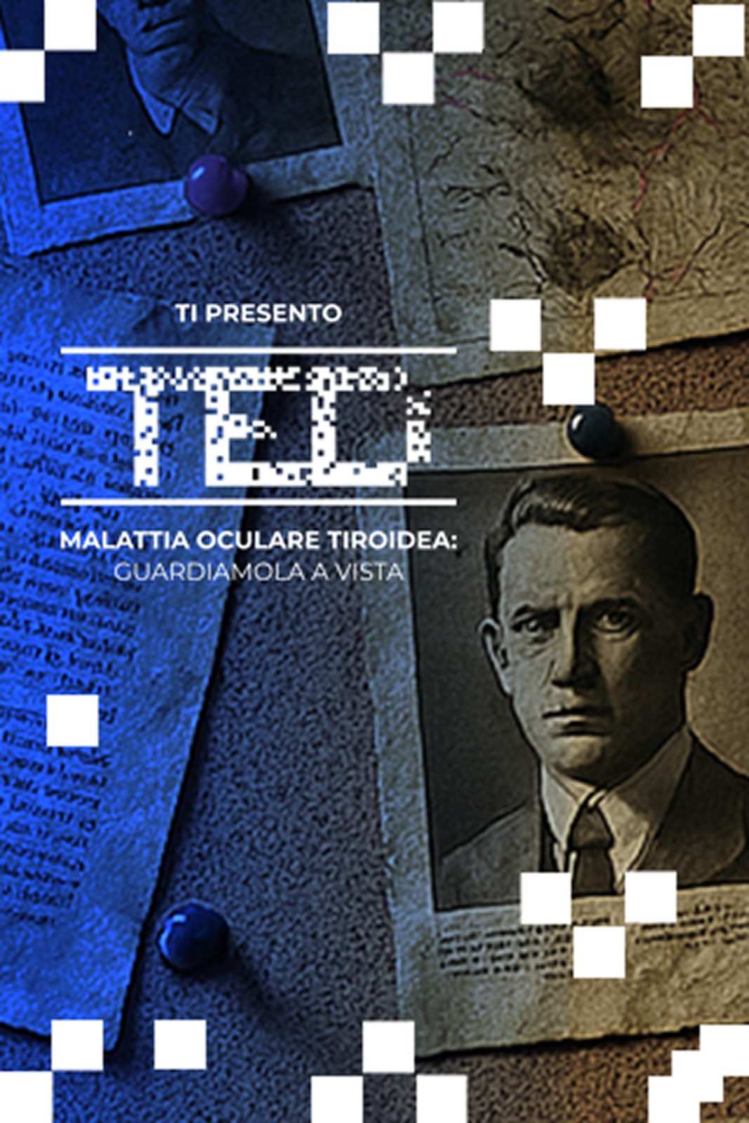 LOGO TI PRESENTO TED MALATTIA OCULARE TIROIDEA: GUARDIAMOLA A VISTA